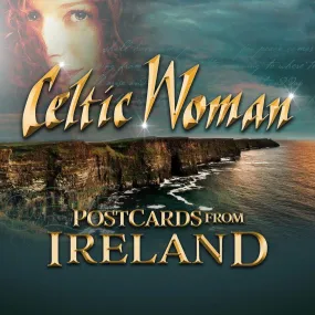 Celtic Woman: Postcards From Ireland