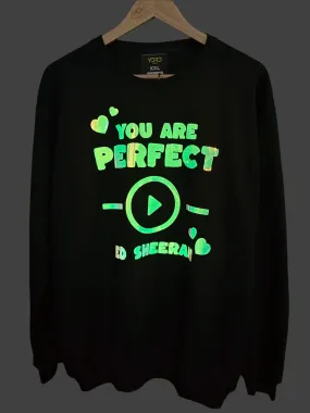 Ed Sheeran "You Are Perfect" Glow-in-Dark Premium Sweatshirt