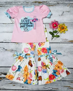 WE LOVE BECAUSE HE FIRST LOVED US Floral butter fly printed two piece girls outfirs set